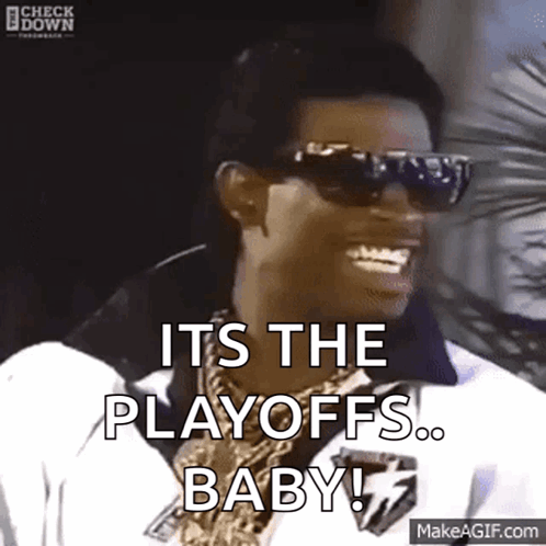 A Man Wearing Sunglasses Says It 'S The Playoffs Baby ! GIF