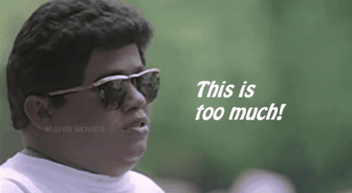 A Man Wearing Sunglasses Says " This Is Too Much " In White Letters GIF