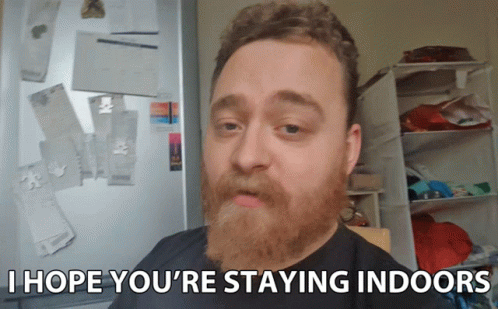 A Man With A Beard And A Black Shirt Says I Hope You 'Re Staying Indoors GIF