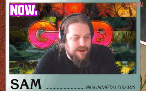 A Man With A Beard And Headphones Says " Now Sam " GIF