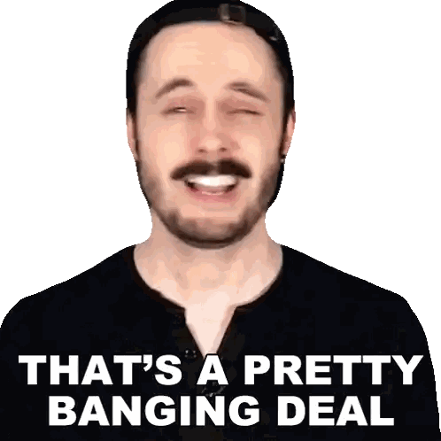 a man with a beard and mustache is smiling with the words that 's a pretty banging deal behind him