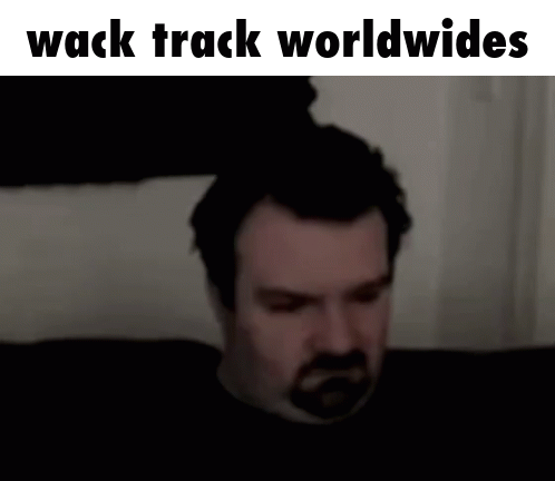 A Man With A Beard And The Words Wack Track Worldwides On The Bottom GIF