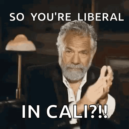A Man With A Beard Is Clapping His Hands And Says So You 'Re Liberal In Cali ? GIF