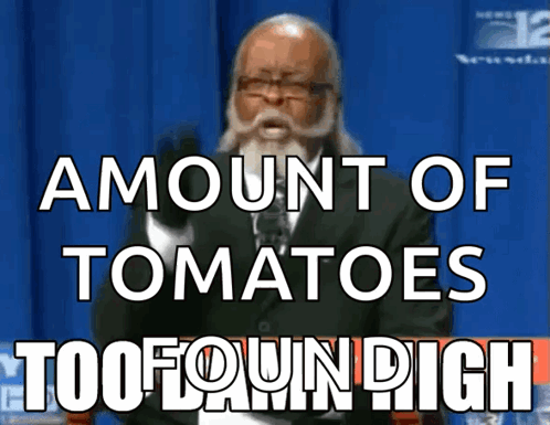 A Man With A Beard Is Giving A Speech That Says Amount Of Tomatoes Too Foundigh GIF
