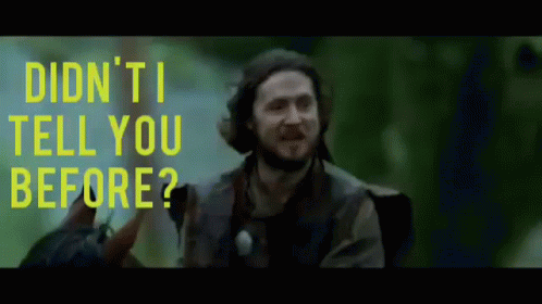 A Man With A Beard Is Holding A Gun And Says " Didn 'T I Tell You Before " GIF