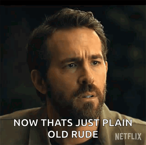 A Man With A Beard Is Saying Now That 'S Just Plain Old Rude Netflix GIF