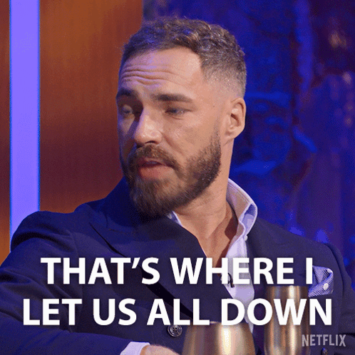 A Man With A Beard Is Saying That 'S Where I Let Us All Down GIF