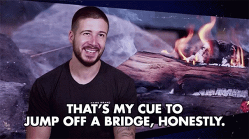 A Man With A Beard Is Smiling And Says That 'S My Cue To Jump Off A Bridge Honestly GIF