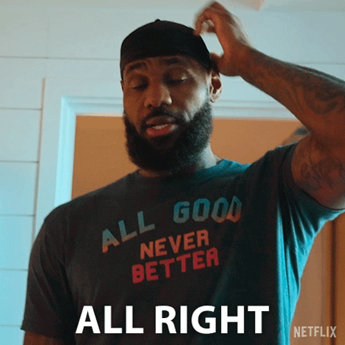A Man With A Beard Is Wearing A T-Shirt That Says All Good Never Better GIF
