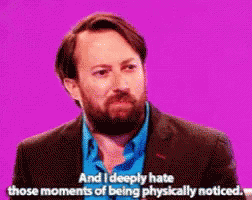 A Man With A Beard Says " And I Deeply Hate Those Moments Of Being Physically Noticed . " GIF
