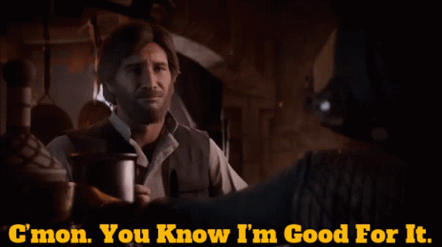 A Man With A Beard Says " Cmon You Know I 'M Good For It " GIF