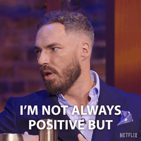 A Man With A Beard Says I 'M Not Always Positive But Netflix GIF