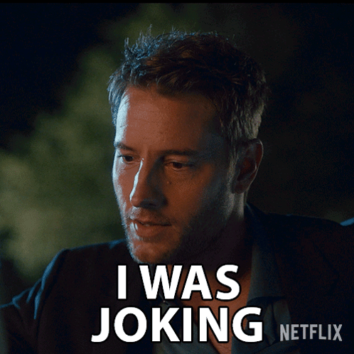 A Man With A Beard Says I Was Joking GIF