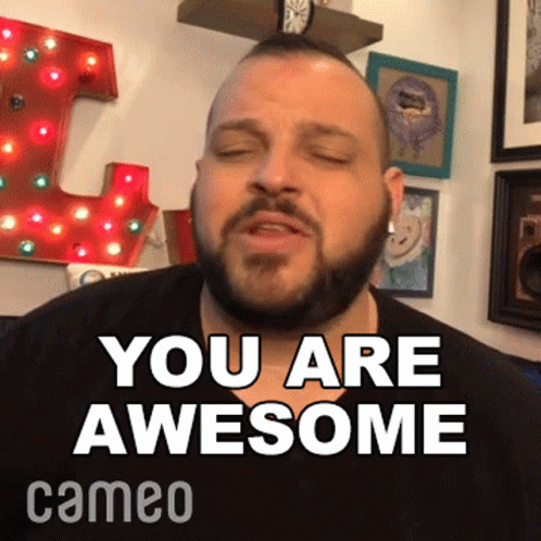 A Man With A Beard Says " You Are Awesome " In A Room GIF