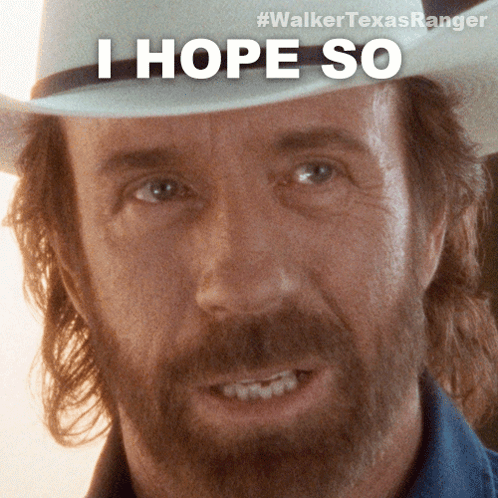 A Man With A Beard Wearing A Cowboy Hat Says " I Hope So " GIF