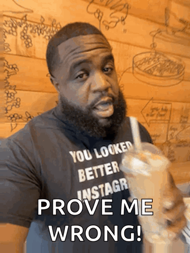 A Man With A Beard Wearing A Shirt That Says " You Looked Better Instagr " GIF