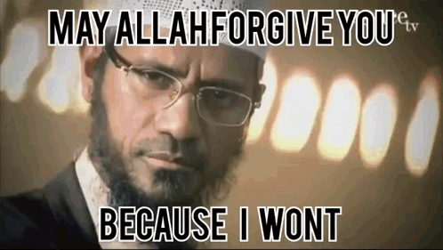 A Man With A Beard Wearing Glasses And A White Hat Says May Allah Forgive You Because I Wont GIF