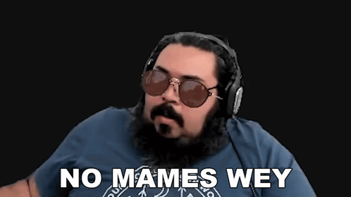 A Man With A Beard Wearing Headphones And Sunglasses Says No Mames Wey GIF