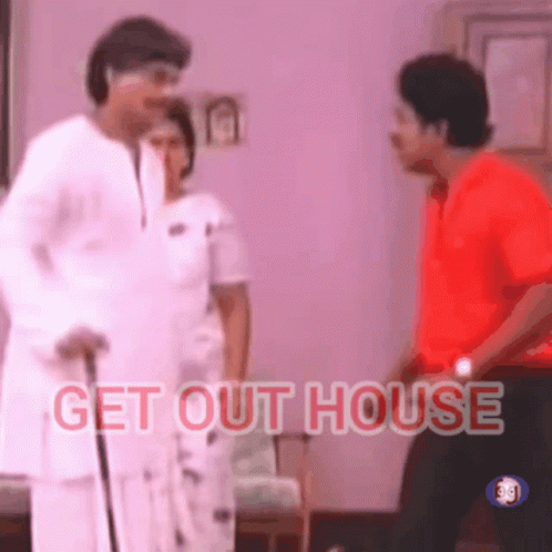 A Man With A Cane Is Talking To Another Man In A Red Shirt With The Words Get Out House Below Him GIF