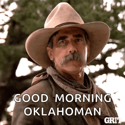 A Man With A Cowboy Hat And Mustache Is Saying Good Morning Oklahoma GIF