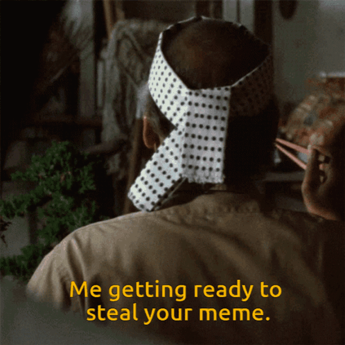 A Man With A Headband On His Head Says Me Getting Ready To Steal Your Meme GIF