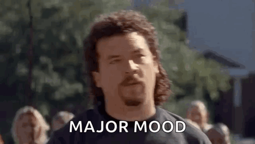 Man With Mullet And Beard Saying Major Mood GIF