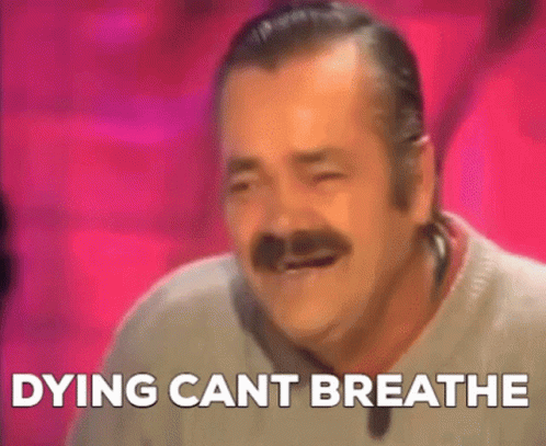 A Man With A Mustache Is Laughing With The Words Dying Cant Breathe Written Below Him . GIF
