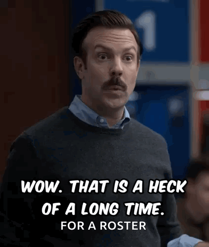 A Man With A Mustache Is Saying Wow That Is A Heck Of A Long Time For A Roster GIF