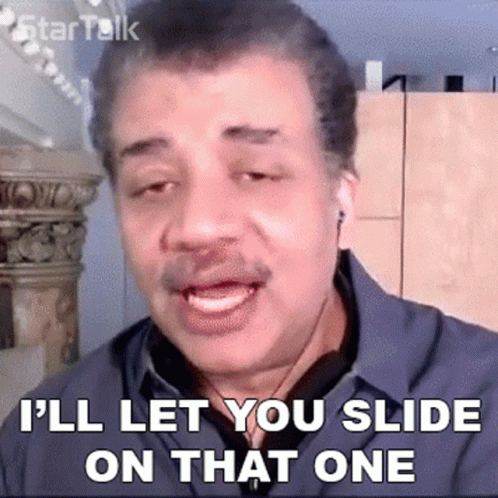 A Man With A Mustache Says I 'Ll Let You Slide On That One GIF