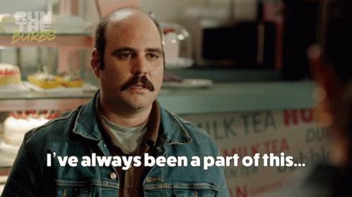 A Man With A Mustache Says I Ve Always Been A Part Of This GIF