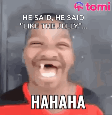 A Man With A Toothless Smile Is Laughing And Saying `` He Said , He Said `` Like The Jelly `` . GIF
