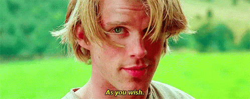 A Man With Blonde Hair Is Looking At The Camera And Saying `` As You Wish . '' GIF