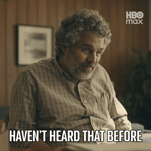 A Man With Curly Hair And A Beard Says Haven 'T Heard That Before In A Hbo Max Ad GIF