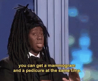 a man with dreadlocks is saying you can get a mammogram and a pedicure at the same time .