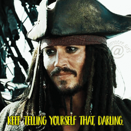 A Man With Dreadlocks Is Wearing A Pirate Hat With The Words Keep Telling Yourself That Darling Below Him GIF