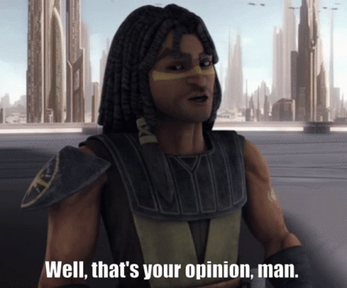 A Man With Dreadlocks Says Well Thats Your Opinion Man GIF
