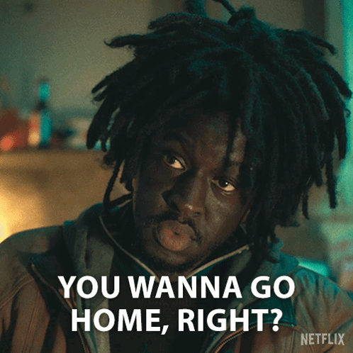 A Man With Dreadlocks Says " You Wanna Go Home Right ? " GIF