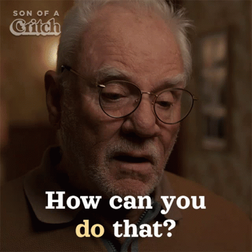 A Man With Glasses And A Beard Is Asking How Can You Do That GIF