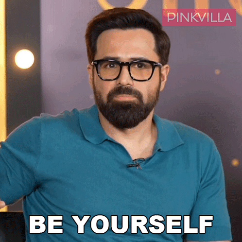 A Man With Glasses And A Beard Is Saying Be Yourself GIF