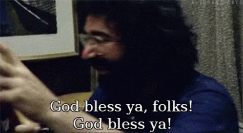 A Man With Glasses And A Beard Is Saying God Bless Ya Folks GIF