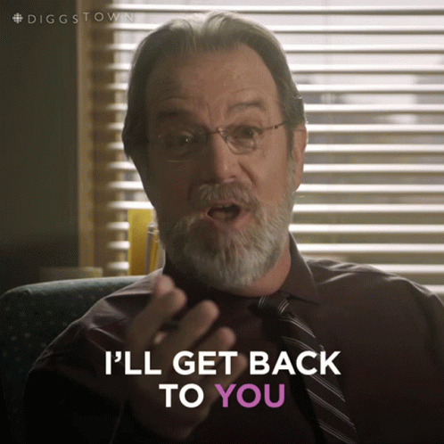 A Man With Glasses And A Beard Is Saying I 'Ll Get Back To You GIF