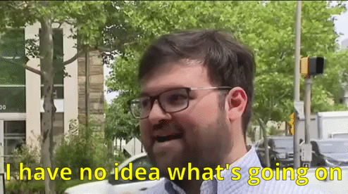 A Man With Glasses And A Beard Says I Have No Idea What 'S Going On . GIF