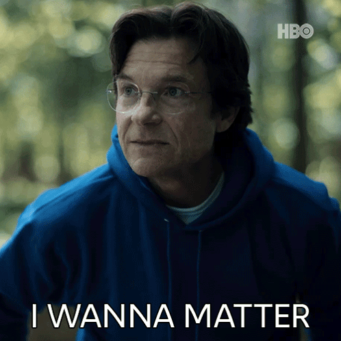A Man With Glasses And A Blue Hoodie Says I Wanna Matter GIF