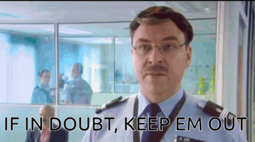 A Man With Glasses And A Mustache Says If In Doubt , Keep Em Out GIF