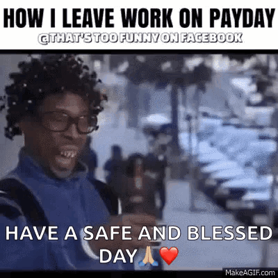 A Man With Glasses And Curly Hair Is Holding A Cell Phone And Says `` How I Leave Work On Payday `` . GIF