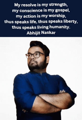 A Man With His Arms Crossed Has A Quote From Abhijit Naskar GIF