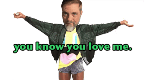A Man With His Arms Outstretched And The Words " You Know You Love Me " GIF