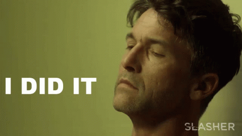 A Man With His Eyes Closed And The Word I Did It Behind Him GIF