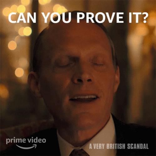 A Man With His Eyes Closed And The Words Can You Prove It GIF