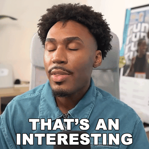 A Man With His Eyes Closed And The Words That 'S An Interesting Behind Him GIF